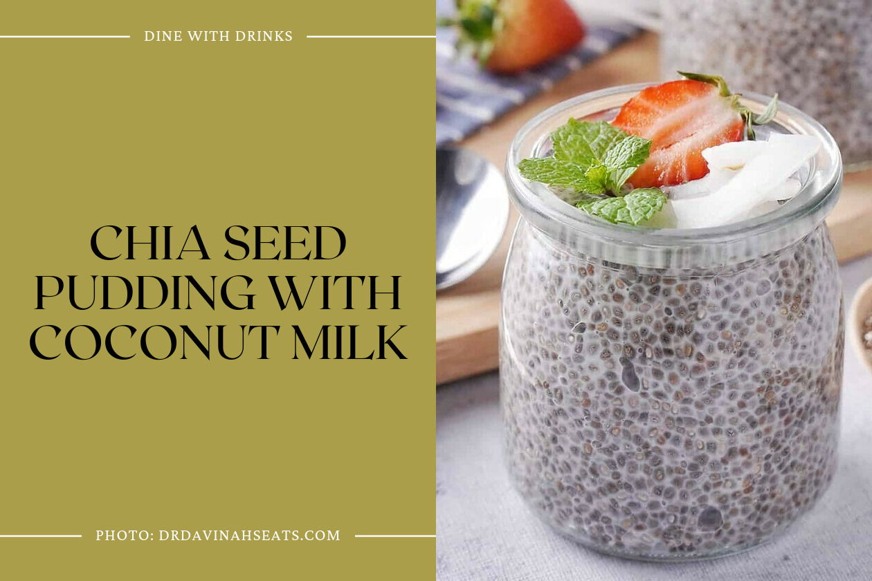 Chia Seed Pudding With Coconut Milk
