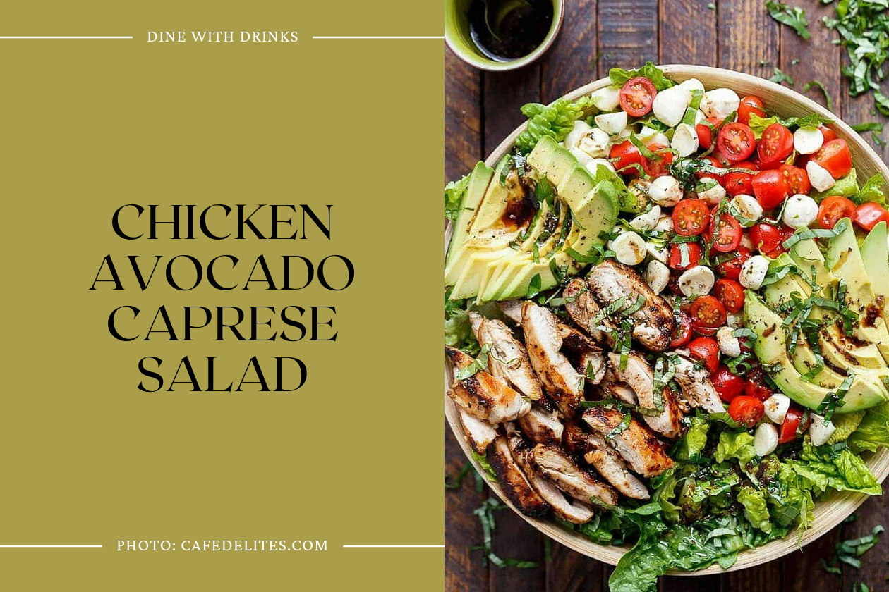 Chicken Avocado Caprese Salad