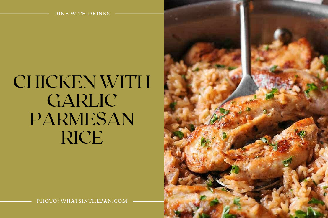 Chicken With Garlic Parmesan Rice