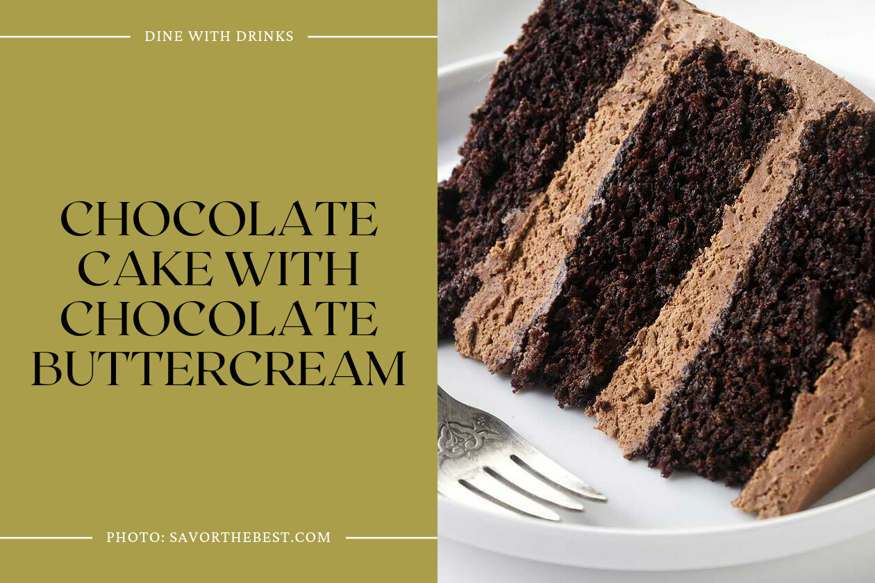 Chocolate Cake With Chocolate Buttercream