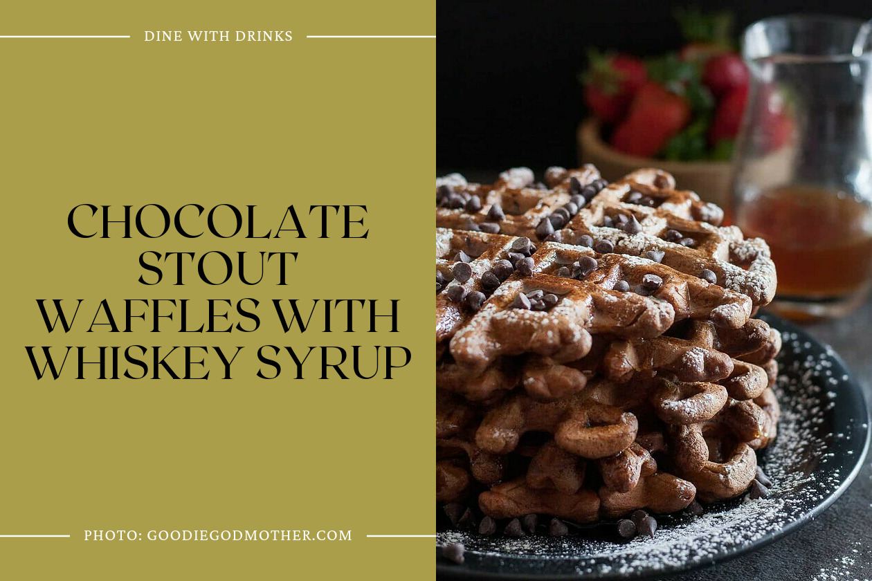 Chocolate Stout Waffles With Whiskey Syrup