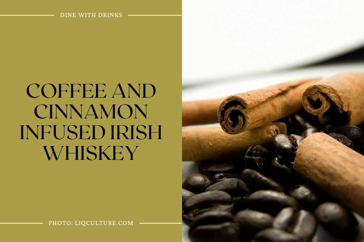 Coffee And Cinnamon Infused Irish Whiskey