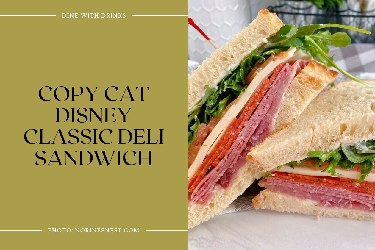 Copy Cat Disney Classic Deli Sandwich
