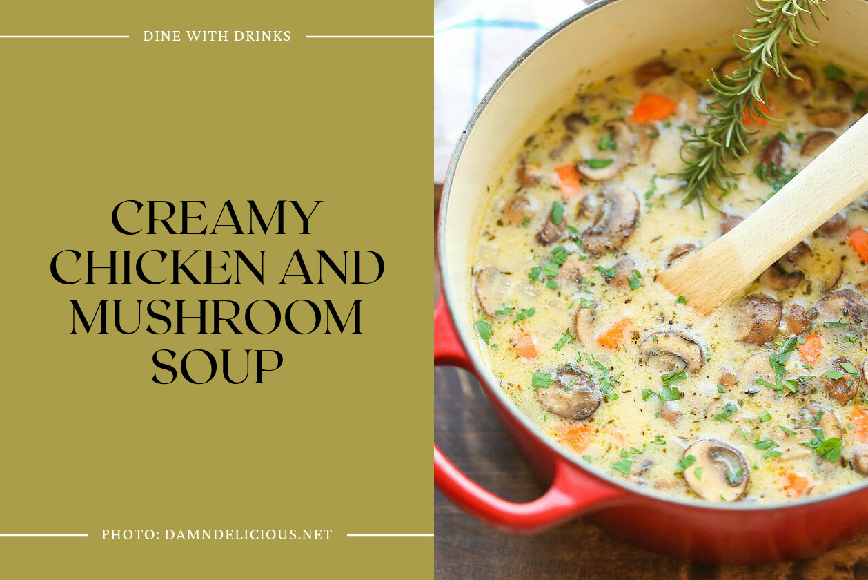Creamy Chicken And Mushroom Soup