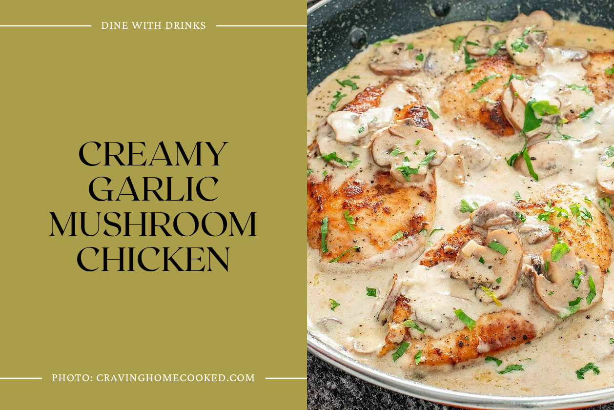 Creamy Garlic Mushroom Chicken
