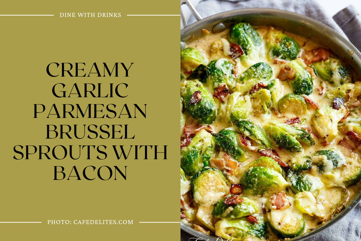 Creamy Garlic Parmesan Brussel Sprouts With Bacon