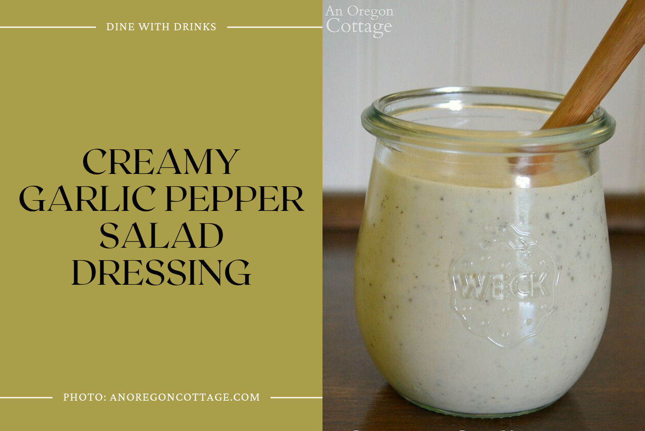 Creamy Garlic Pepper Salad Dressing