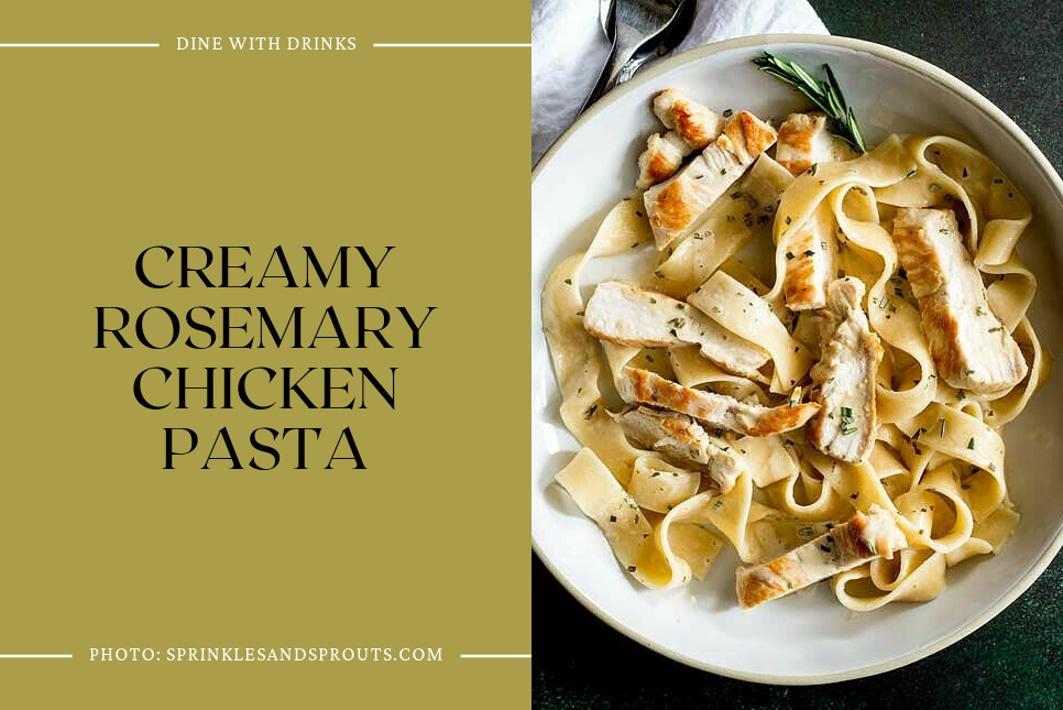 Creamy Rosemary Chicken Pasta