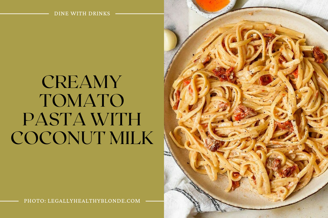 Creamy Tomato Pasta With Coconut Milk
