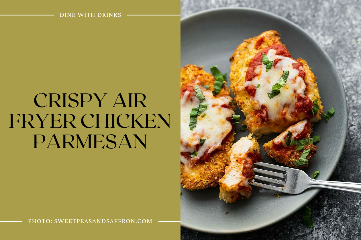 Crispy Air Fryer Chicken Parmesan