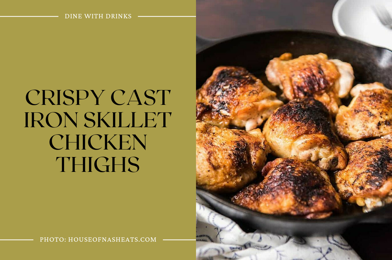Crispy Cast Iron Skillet Chicken Thighs