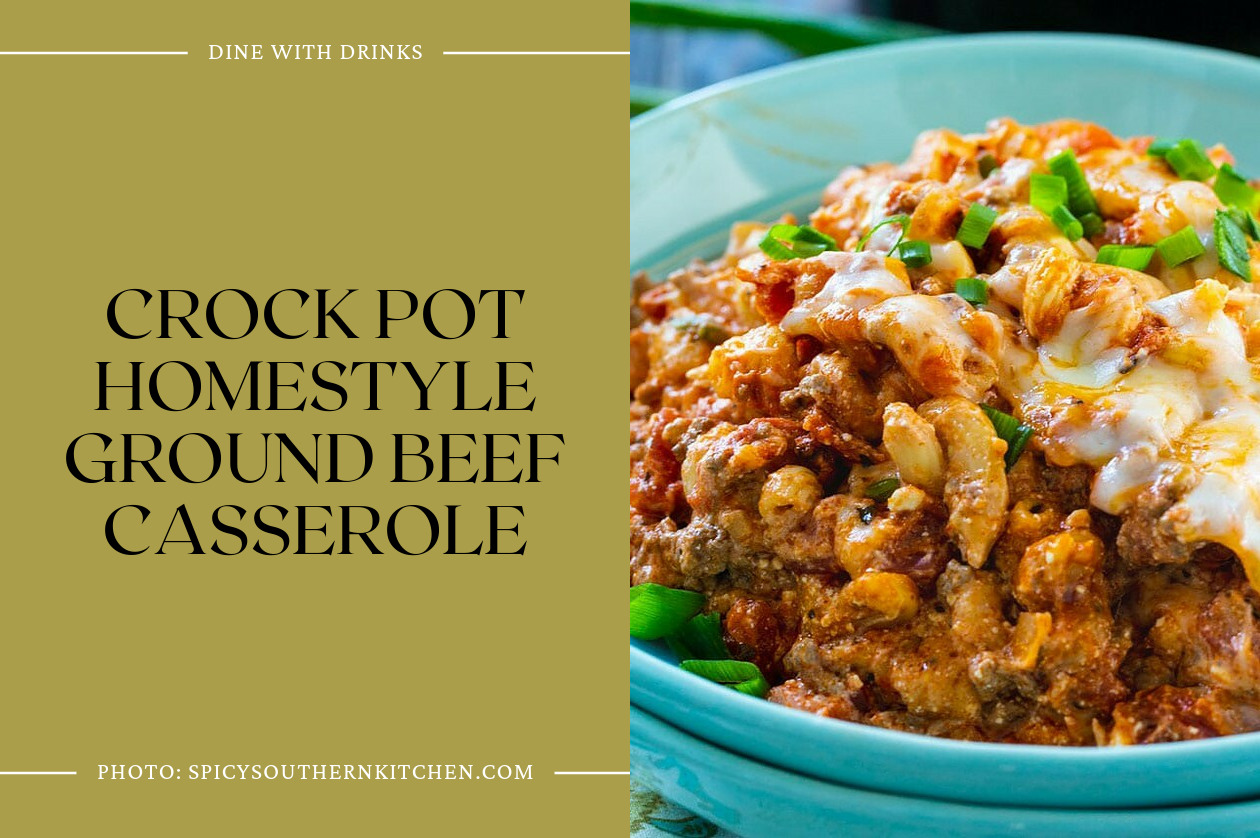 Crock Pot Homestyle Ground Beef Casserole