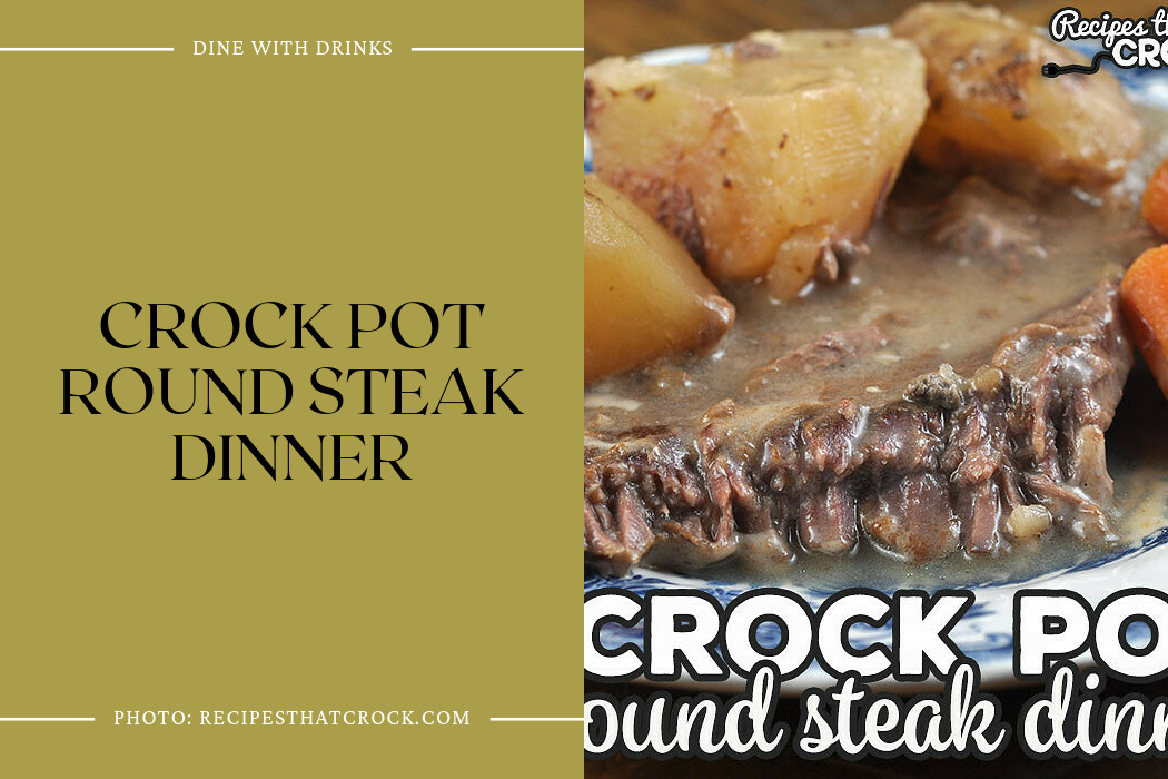 Crock Pot Round Steak Dinner