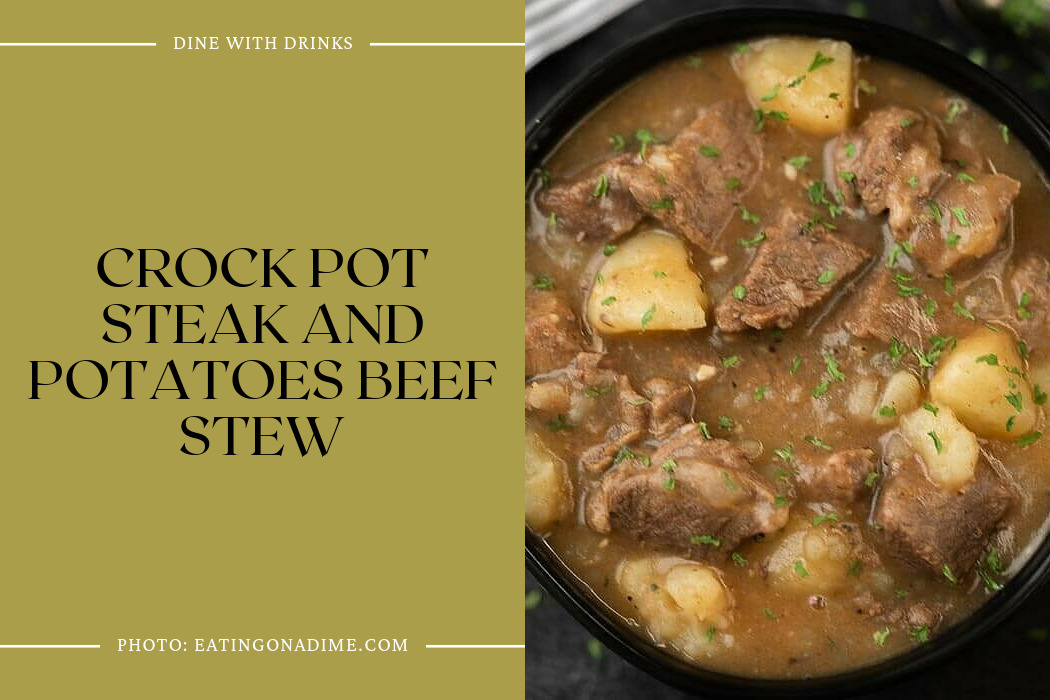 Crock Pot Steak And Potatoes Beef Stew