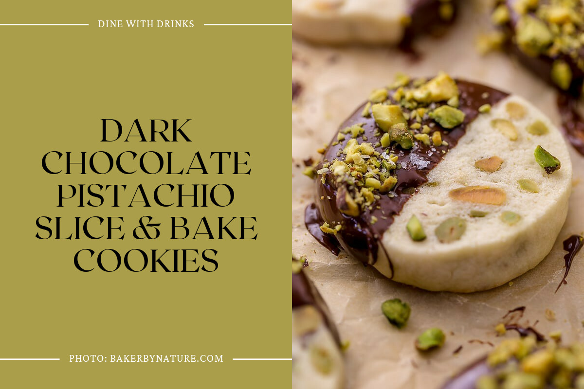 Dark Chocolate Pistachio Slice & Bake Cookies