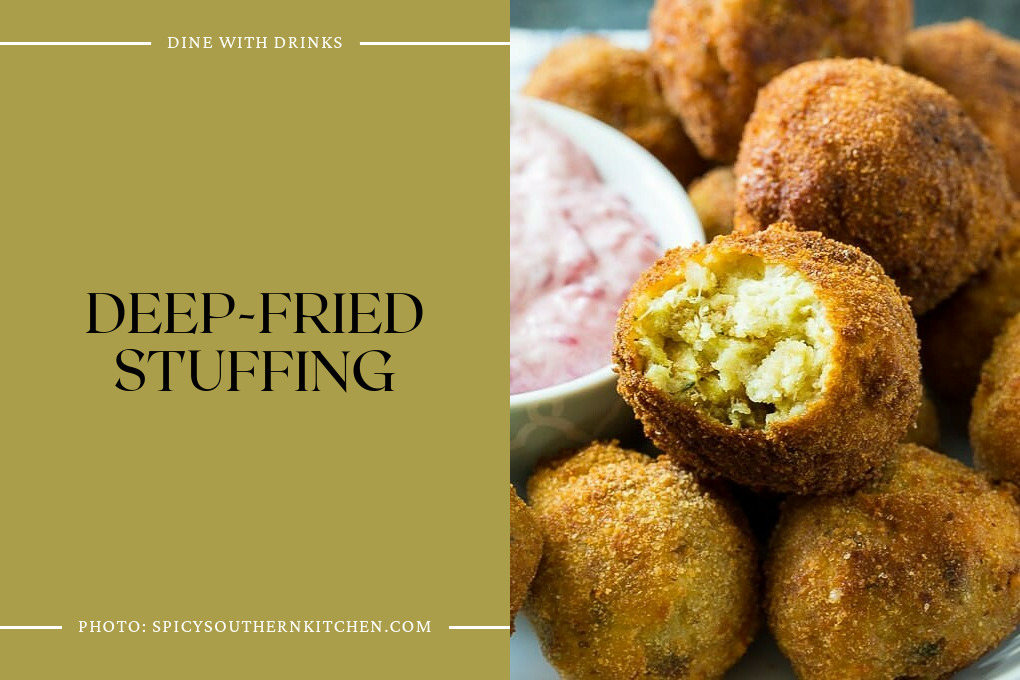 Deep-Fried Stuffing
