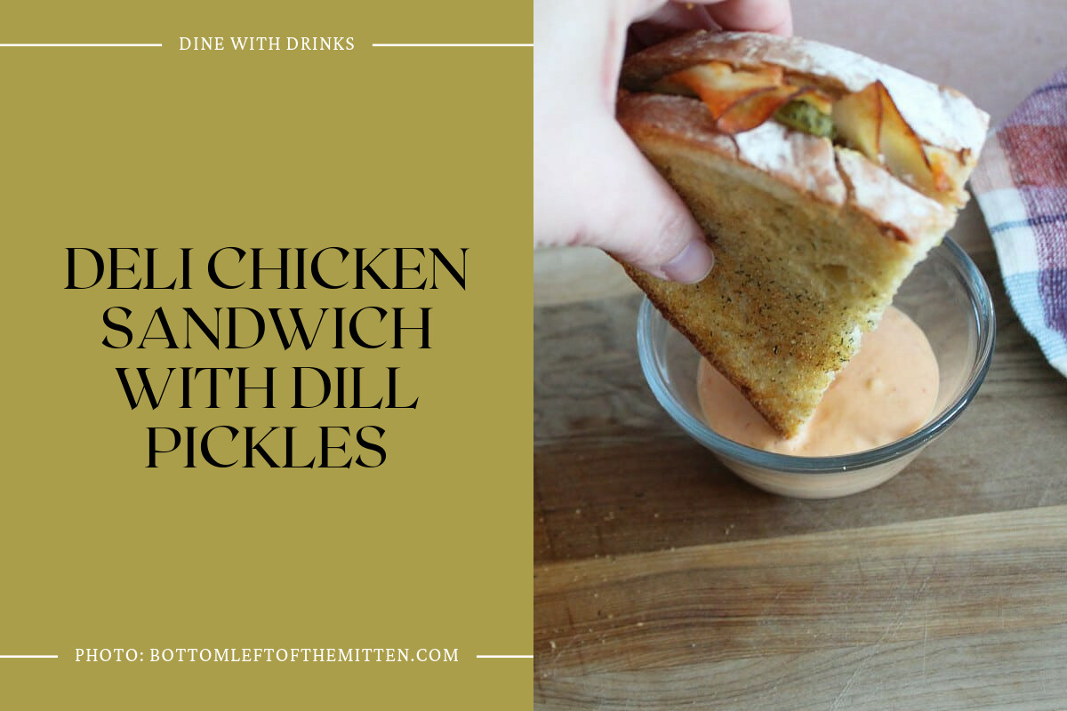 Deli Chicken Sandwich With Dill Pickles