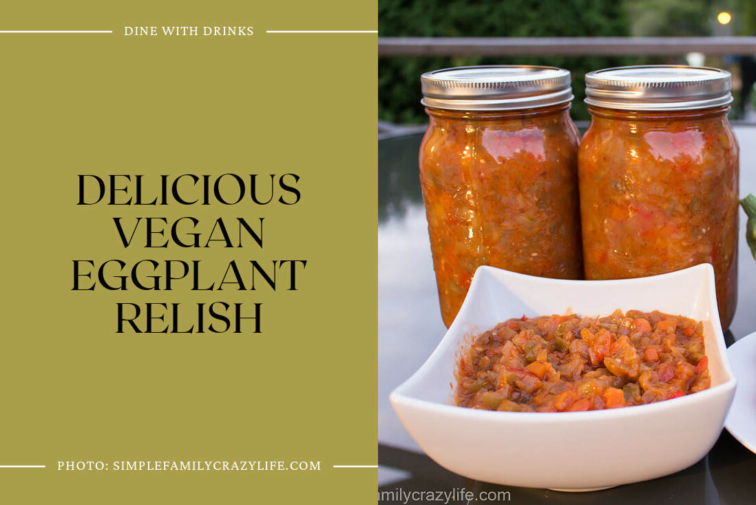 Delicious Vegan Eggplant Relish
