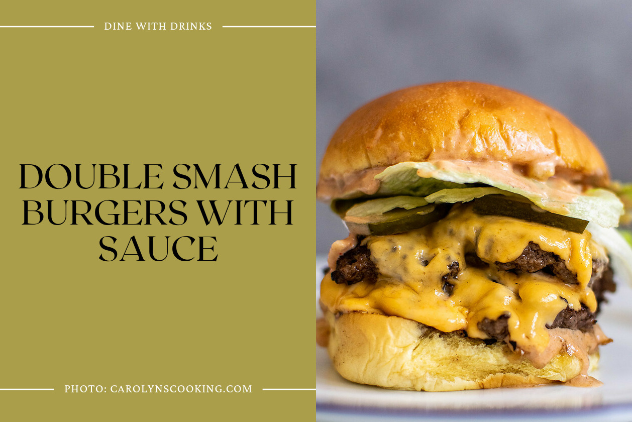 Double Smash Burgers With Sauce