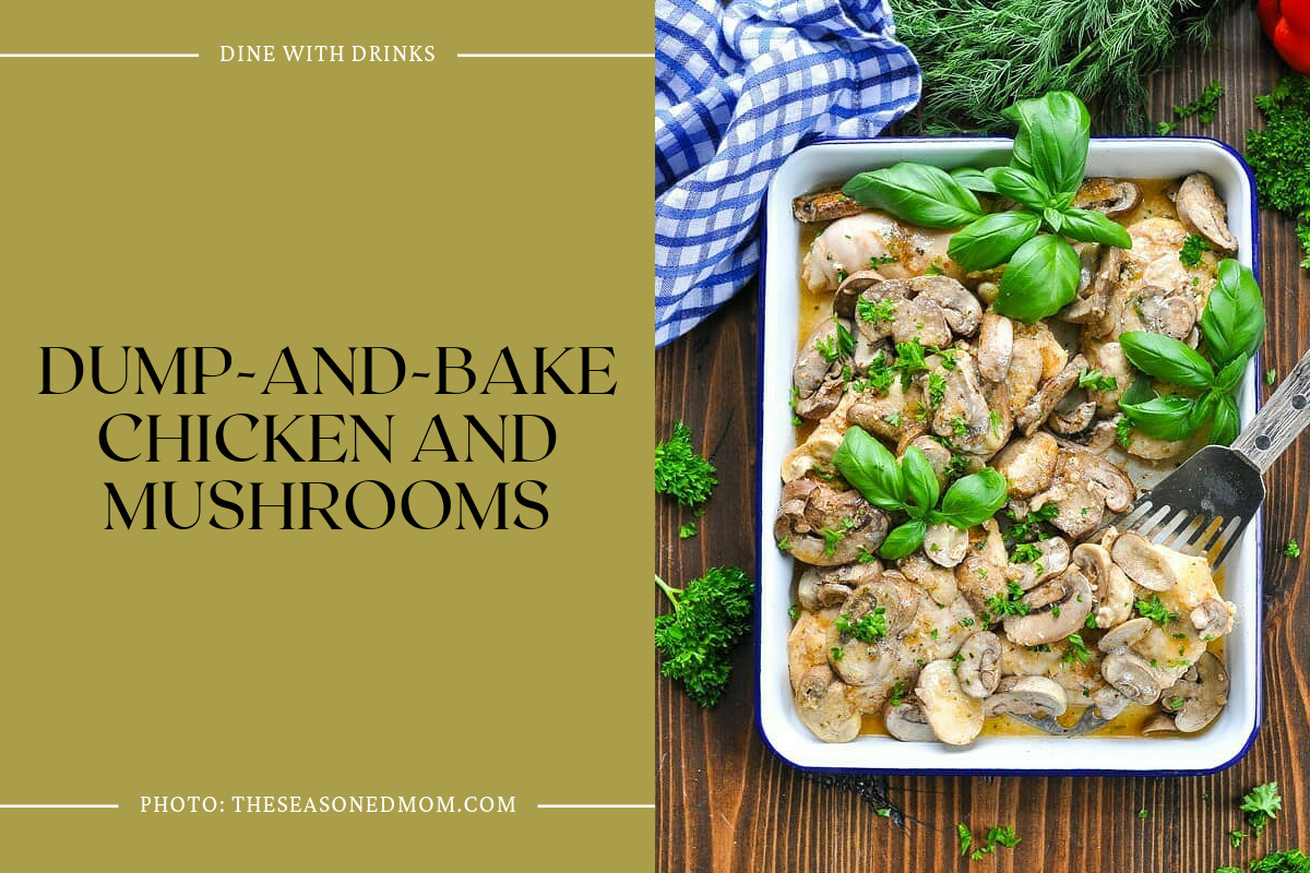 Dump-And-Bake Chicken And Mushrooms
