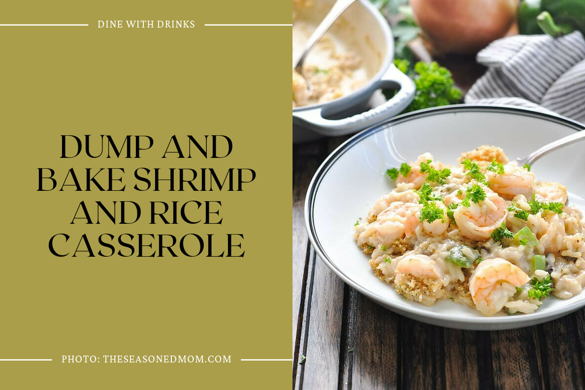 Dump And Bake Shrimp And Rice Casserole