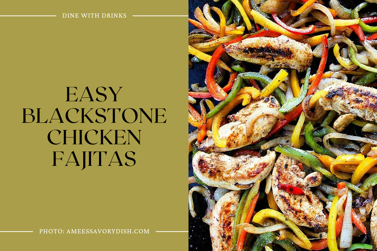 Easy Blackstone Chicken Fajitas