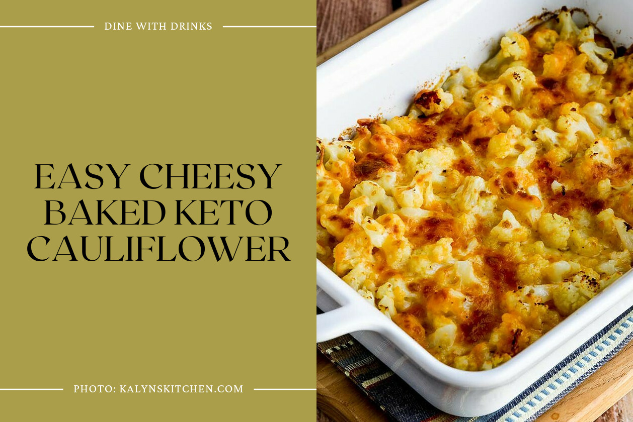 Easy Cheesy Baked Keto Cauliflower