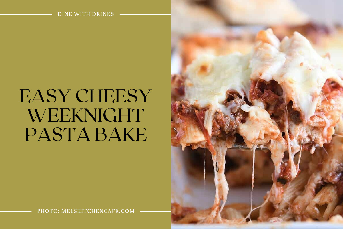 Easy Cheesy Weeknight Pasta Bake