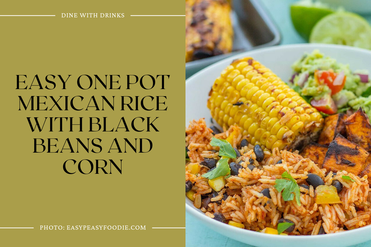 Easy One Pot Mexican Rice With Black Beans And Corn