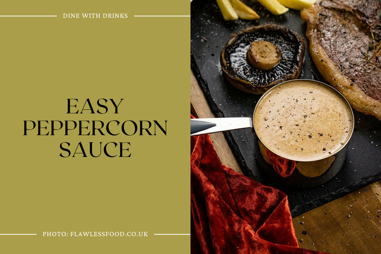 Easy Peppercorn Sauce