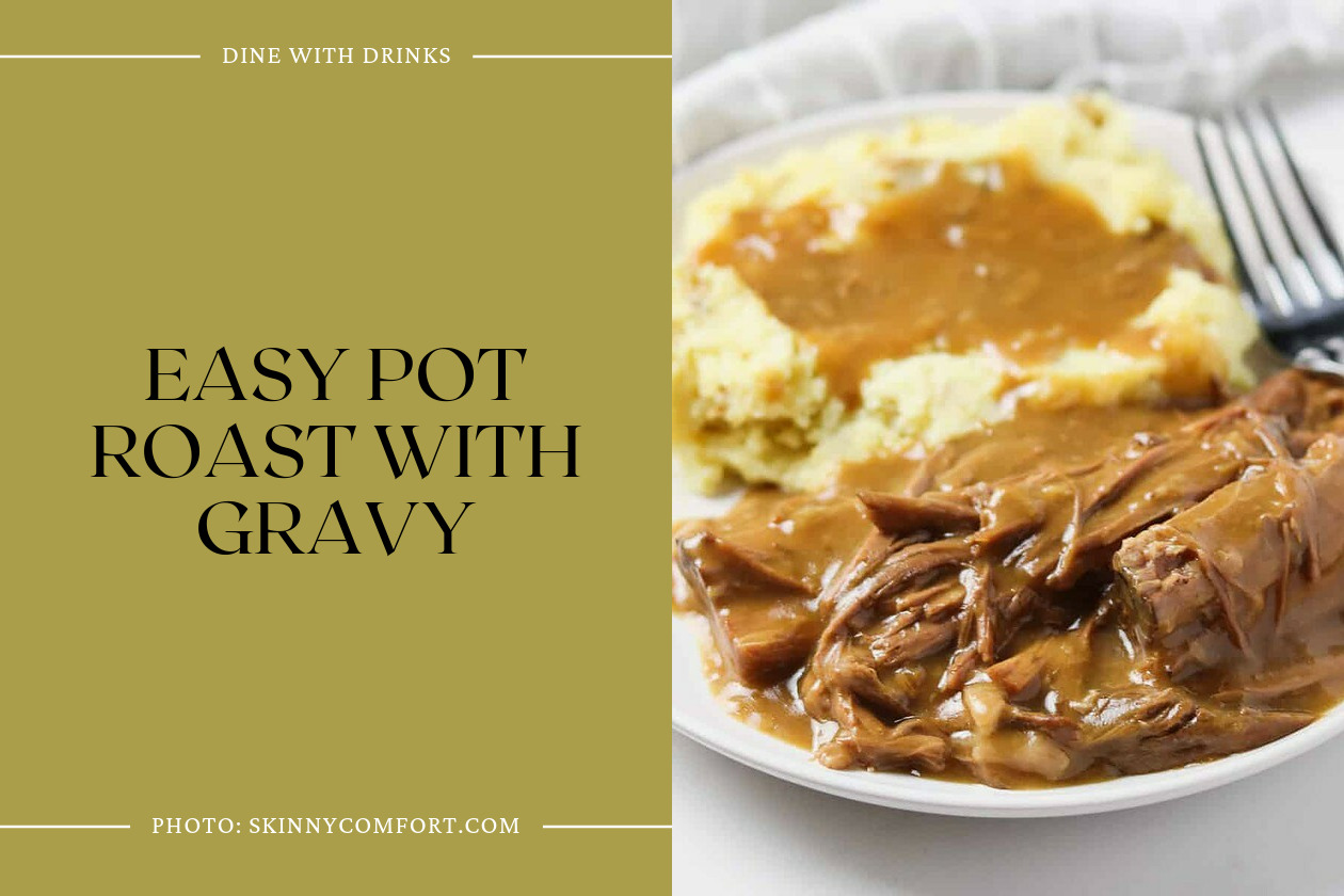 Easy Pot Roast With Gravy