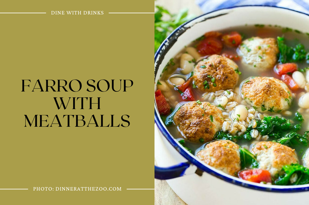 Farro Soup With Meatballs
