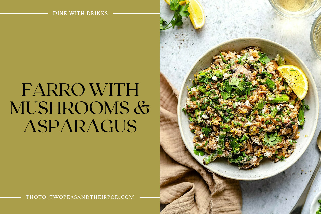 Farro With Mushrooms & Asparagus