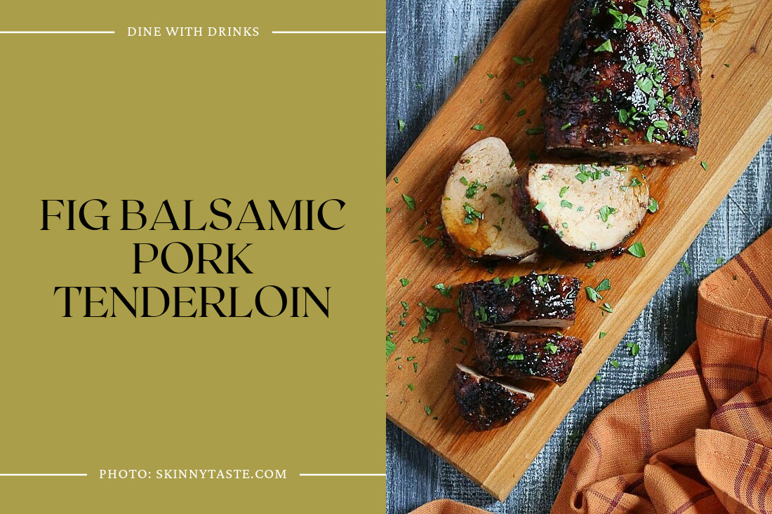 Fig Balsamic Pork Tenderloin