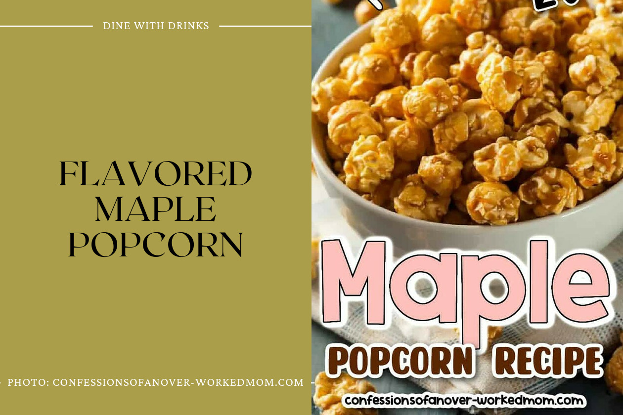 Flavored Maple Popcorn