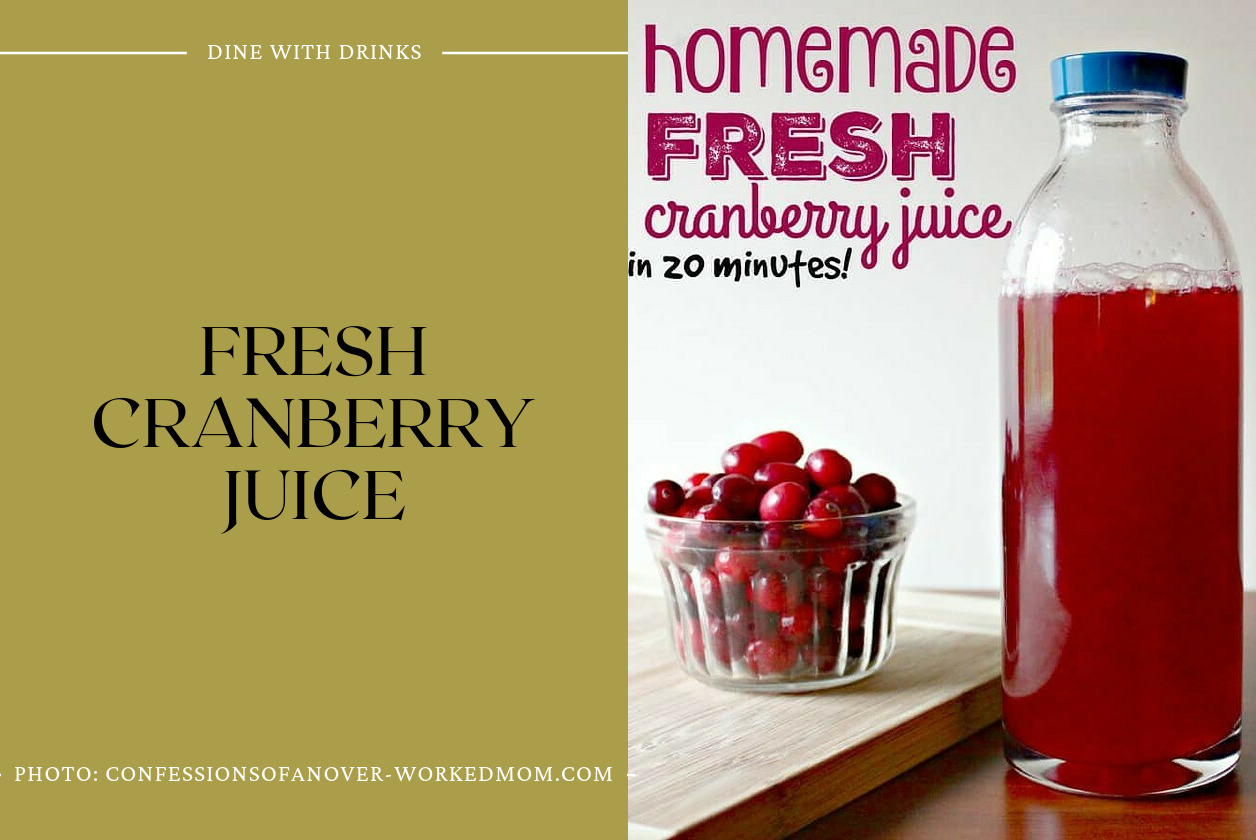 Fresh Cranberry Juice
