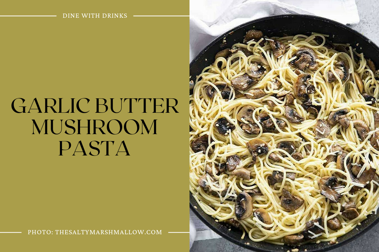 Garlic Butter Mushroom Pasta