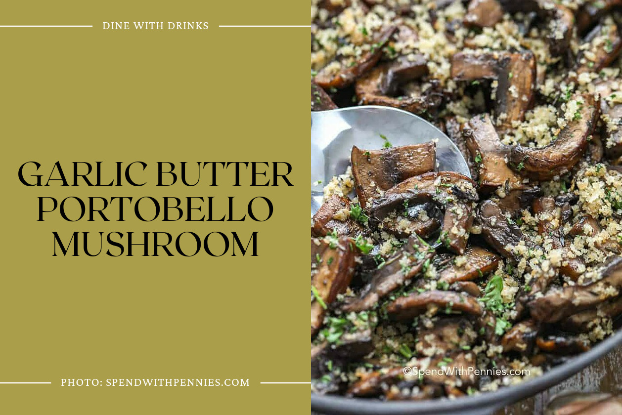 Garlic Butter Portobello Mushroom