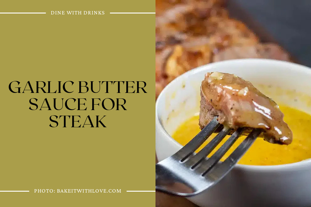 Garlic Butter Sauce For Steak