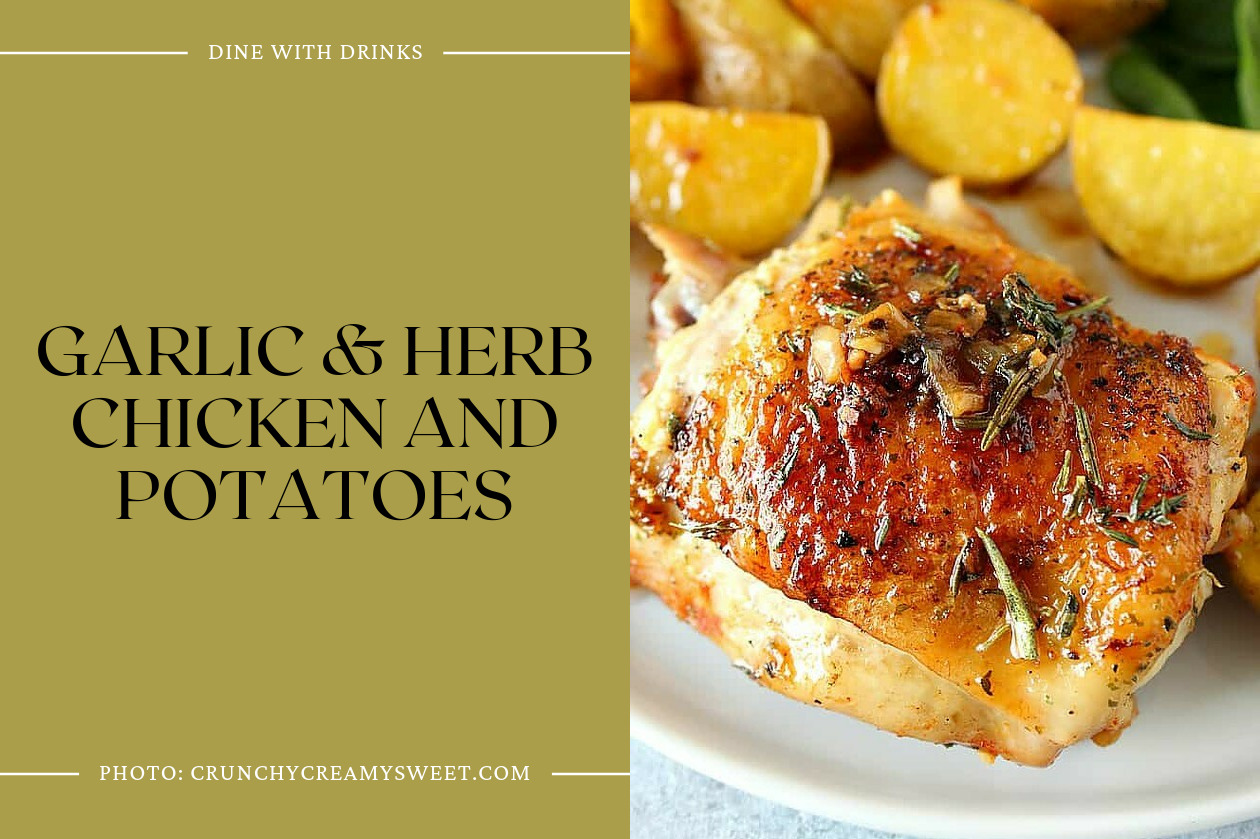 Garlic & Herb Chicken And Potatoes