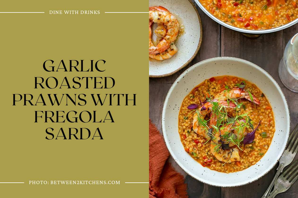 Garlic Roasted Prawns With Fregola Sarda