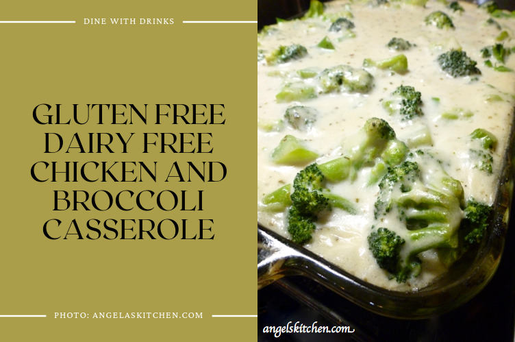 Gluten Free Dairy Free Chicken And Broccoli Casserole
