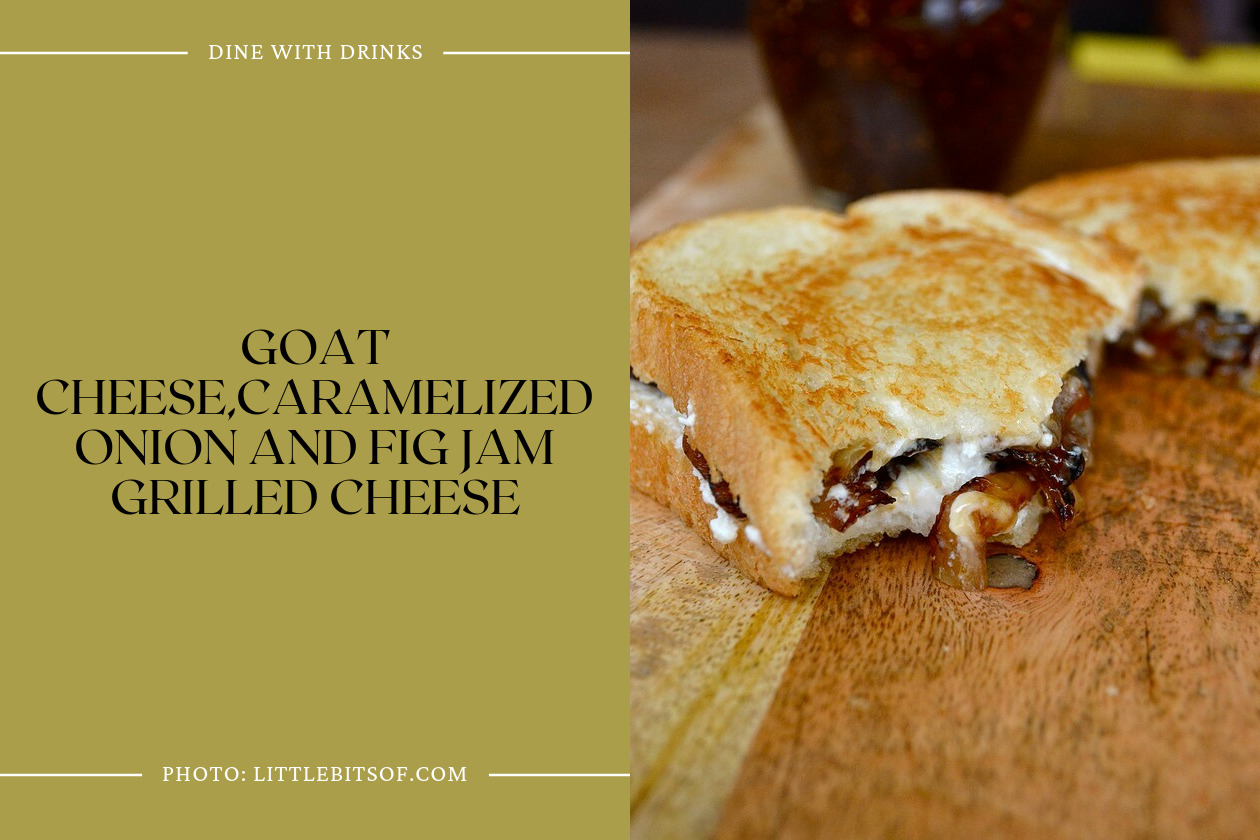 Goat Cheese,Caramelized Onion And Fig Jam Grilled Cheese