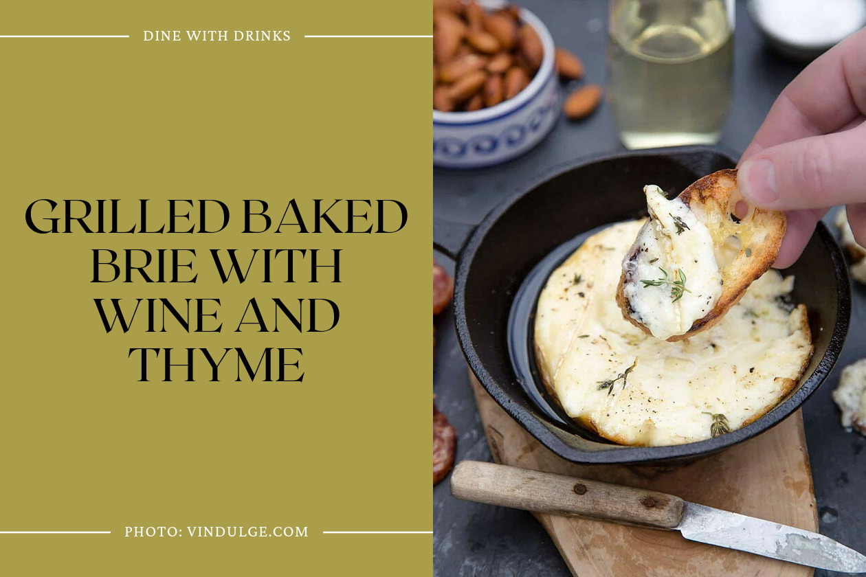 Grilled Baked Brie With Wine And Thyme
