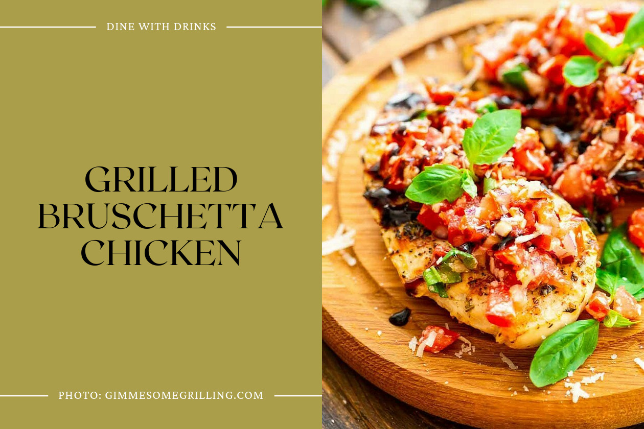 Grilled Bruschetta Chicken