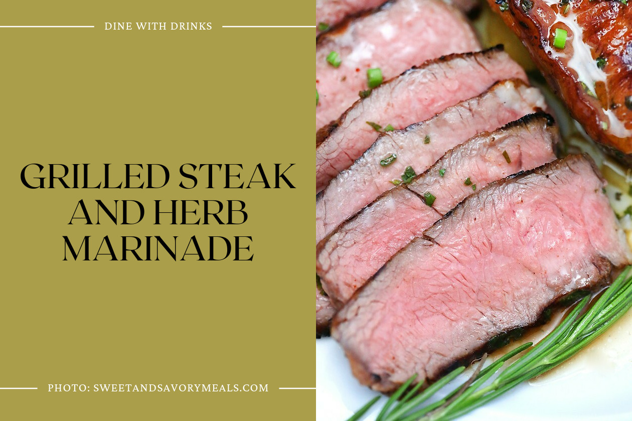 Grilled Steak And Herb Marinade