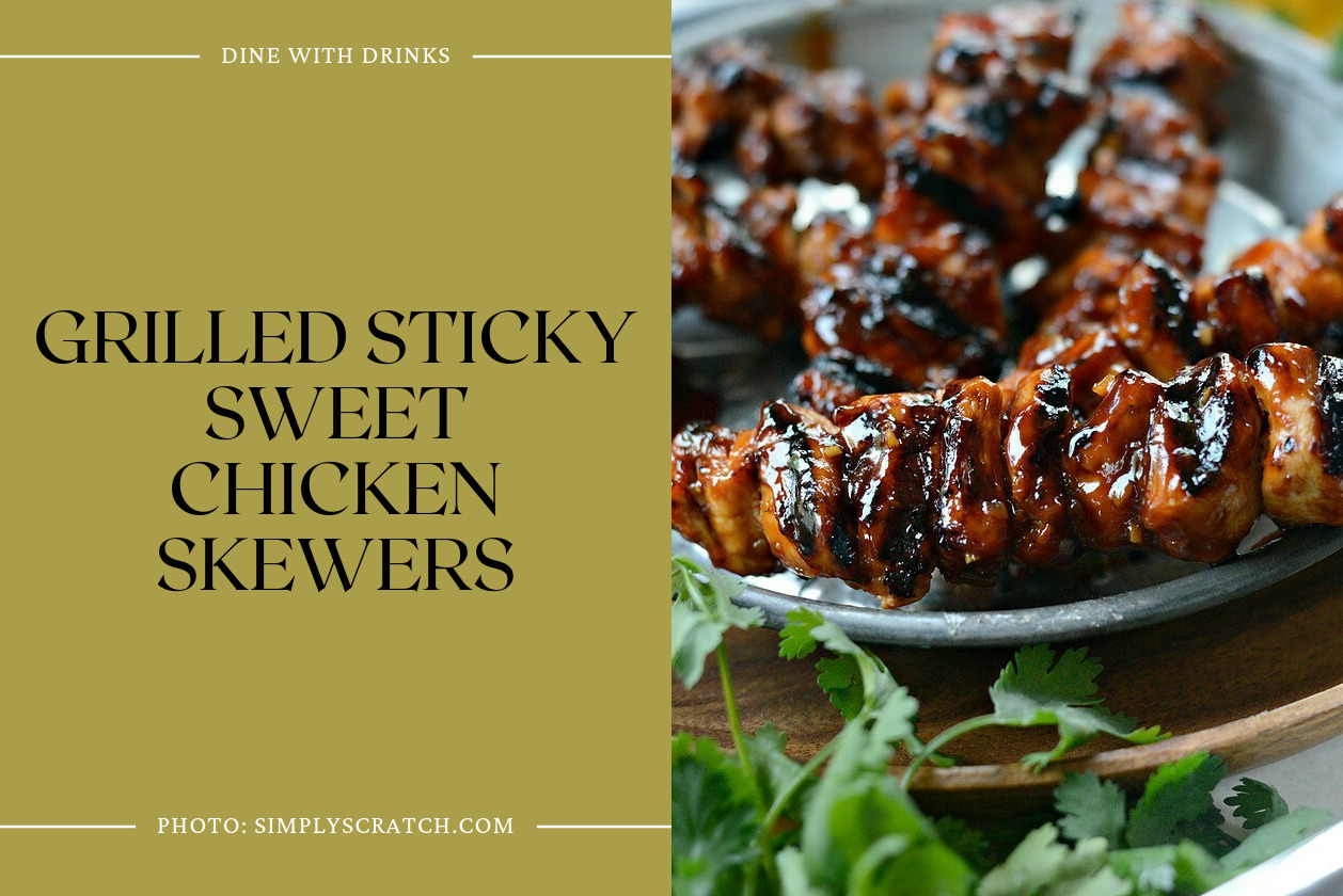 Grilled Sticky Sweet Chicken Skewers
