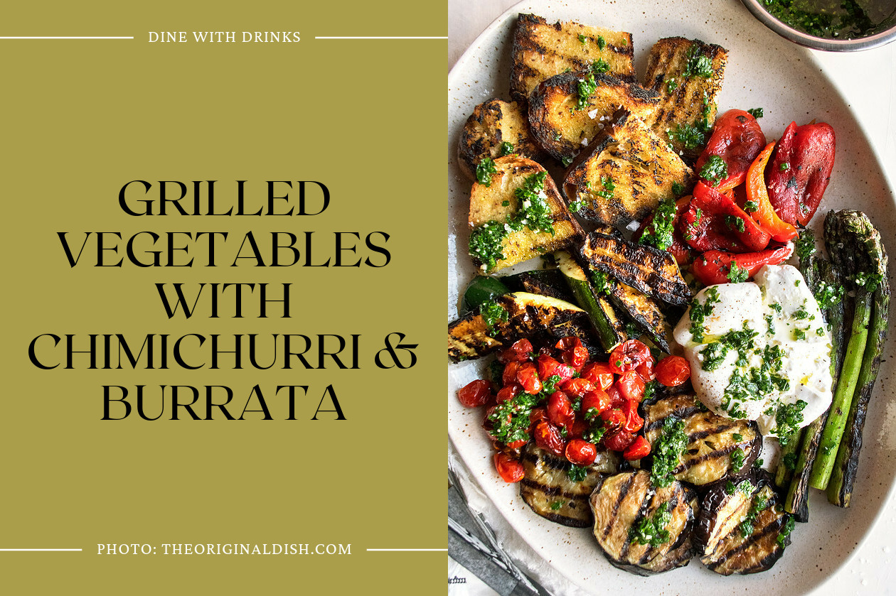 Grilled Vegetables With Chimichurri & Burrata