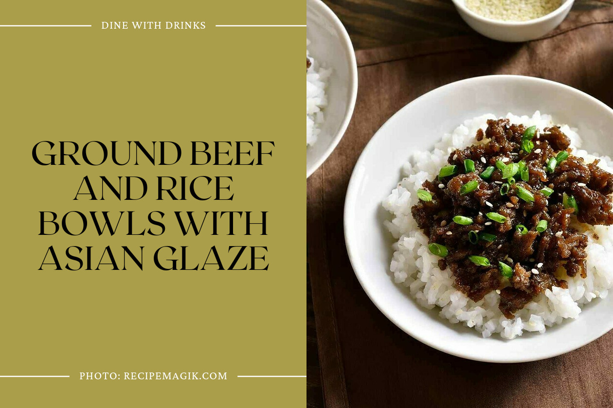 Ground Beef And Rice Bowls With Asian Glaze