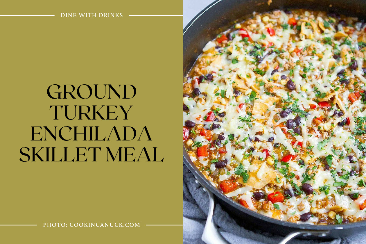 Ground Turkey Enchilada Skillet Meal